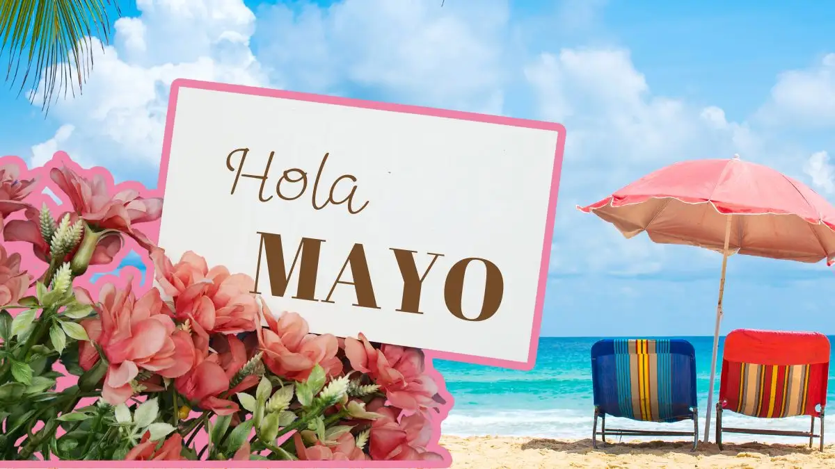 El mes de mayo es un gran mes para vacacionar
